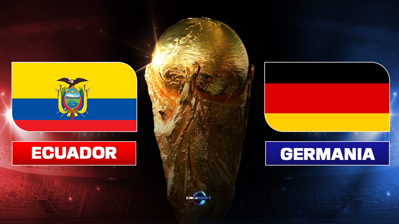 Ecuador Germania, LIVE TEXT, 23:00, digisport.ro