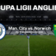 Man. City Norwich, LIVE VIDEO 21:30, digisport.ro
